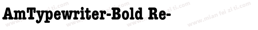 AmTypewriter-Bold Re字体转换